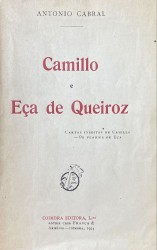 . CAMILLO E EÇA DE QUEIROZ. Cartas inéditas de Camillo. Os Fidalgos de Eça.